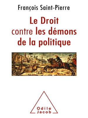cover image of Le Droit contre les démons de la politique